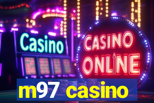 m97 casino